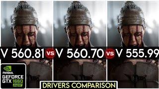 Nvidia Drivers (V 560.81 vs V 560.70 vs V 555.99) - Drivers Comparison