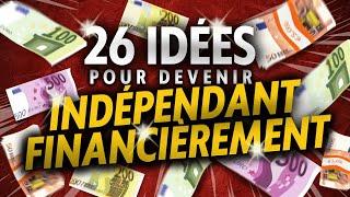 26 IDÉES D'ENTREPRISES à lancer pour devenir INDÉPENDANT FINANCIÈREMENT