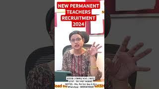 NEW PERMANENT TEACHERS RECRUITMENT#shikshaalaya #teacherrecruitment #dsssb #kvs #ytshorts #shorts