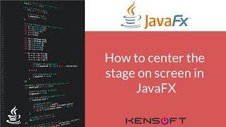 JavaFX Tutorial: How to center the stage on screen in JavaFX 2021