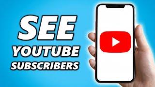 How to See Your Subscribers on YouTube Mobile iPhone!
