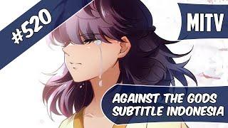 Against The God Chapter 520 English & Indonesia (Turn On CC for English)