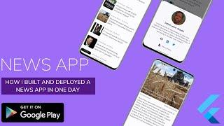 How I built and published a Flutter News App to the playstore in one day 