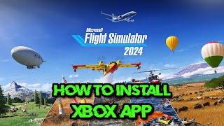 How To Download/Install Microsoft Flight Simulator 2024 On Xbox App/Microsoft Store (Game Pass)