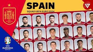  SPAIN SQUAD UEFA EURO 2024 - SPAIN 29 MAN PLAYERS PROVISIONAL SQUAD DEPTH 2024