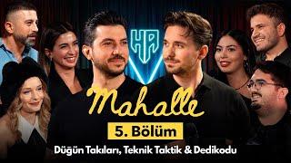 Mahalle 5.Bölüm | Hikayeden Adamlar