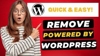 How To Remove Powered By WordPress 2024  - (FAST & Easy!)