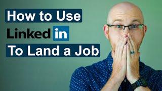 Top 3 Tips on Using LinkedIn to Land a Job