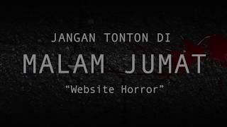 Website Horror | Jangan Tonton di Malam Jumat #10