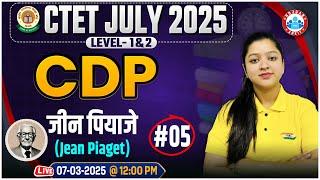 CTET CDP Classes 2025 | Jean Piaget Theory | CDP Paper 1 & 2 MCQs By Kanika Ma’am