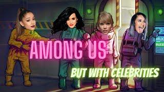 Among us with celebrities(inspired by@vanitylessons)