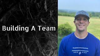 How To Build A Team with Coach Scott Fichter