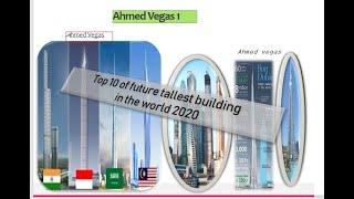 TOP 10 LIST of Tallest building in the world 2020_____|Ahmed Vegas|