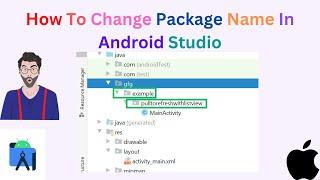 How To Change Package Name In Android Studio