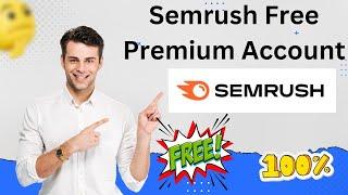 Semrush Free Premium Account 2023