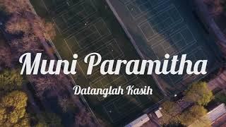 Muni Paramitha - Datanglah Kasih | Lagu Lawas Nostalgia | Tanpa Iklan (medyonline)