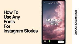 How To Use Your Own Fonts For Instagram Stories | Custom Fonts in IG Stories (iPhone)