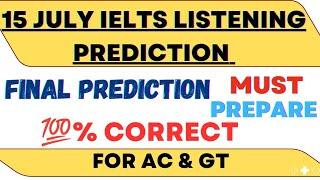 REAL EXAM LISTENING FINAL PREDICTION FOR 15 JULY 2023 | IELTS LISTENING ACTUAL TEST |