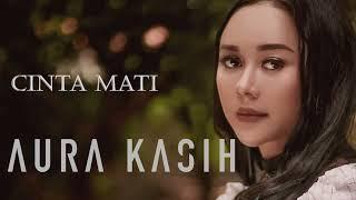 Aura Kasih - Cinta Mati #karaoke