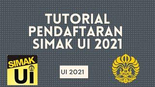 TUTORIAL PENDAFTARAN SIMAK UI 2021