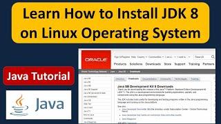 How to install JDK8 in Linux Operating System? | JDK8  Installation: Linux Operating System