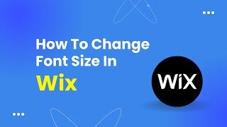 How To Change Font Size In Wix 2022