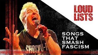 10 Powerful Songs That Smash Fascism