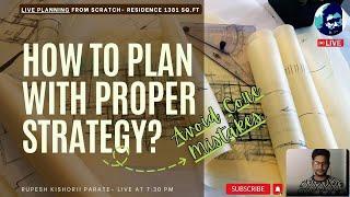 How to Plan With Proper Strategy? Avoid core mistakes | How to design floor plan? | Rupesh ranges