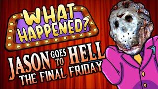 Jason Goes To Hell: The Final Friday - What Happened?