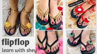 New flipflop slippers designs/ladies sandles/footwear/ Handmade slippers/learn with shey