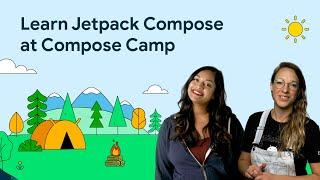 Learn Jetpack Compose at Compose Camp