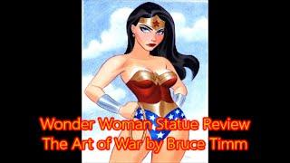 DC Collectibles Wonder Woman: The Art of War Bruce Timm Statue Review