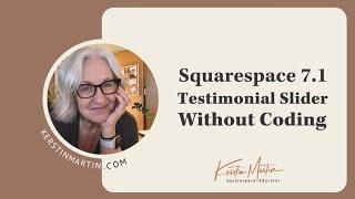 Easy Squarespace 7.1 Testimonial Slider Without Code!