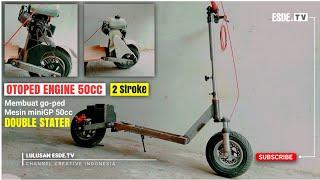 MEMBUAT GOPED 50cc  By ESDE.TV eps.1