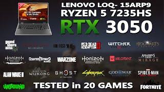 LENOVO LOQ- 15ARP9 | Ryzen 5 7235HS + RTX 3050 6GB Gaming Benchmark Test | Tested in 20 Games |