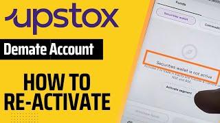 How to reactivate Upstox demate account