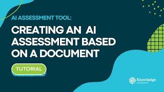 How to Add and Edit an AI Assessment Based On A Document in Knowledge Anywhere's LMS