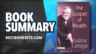 The Gospel of Wealth by Andrew Carnegie | Book Summary