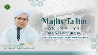 Majelis Ta'lim Al Ustadz H.Ilham Humaidi - Mesjid Harun Aliyah KCG (Selasa Sore, 8 Oktober 2024)