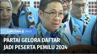 Partai Gelora Mendaftar ke KPU Sebagai Peserta Pemilu 2024 | Liputan 6