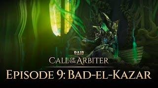 RAID: Call of the Arbiter | Limited Series | Episode 9: Bad-el-Kazar