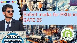 Safest Marks for PSUs in GATE 25 | Detail Analysis | Mechanical | GATE 25 | By:- Raaz Gupta