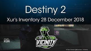 Xur Location & Inventory 28 December 2018 Destiny 2 Xbox One