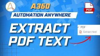 PDF Automation in Automation Anywhere A360 | A360 Tutorials | KT Sessions