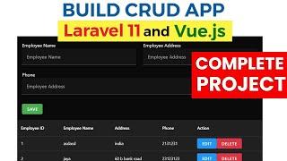 Laravel 11 & Vue.js: Complete Guide to Building a CRUD App