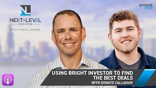 Using Bright Investor to find the Best Deals with Donato Callahan