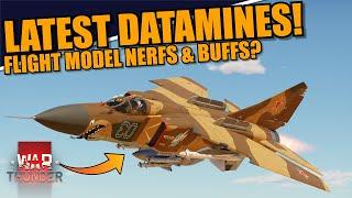 War Thunder - LATEST DATAMINES from changes to FLIGHT MODELS! SPARROW BUFF? MiG-23 NERF! & MORE!
