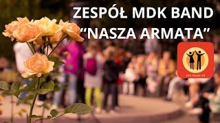 Nasza Armata w wykonaniu zespołu MDK Band