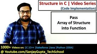 Passing array of structure into function in c programming | by Sanjay Gupta
