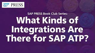 What Kinds of Integrations Are There for SAP ATP?